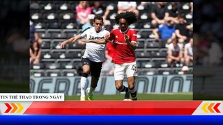 kết quả bóng đá Derby County  VS MU: Sao trẻ tỏa sáng