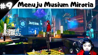 Perjalanan Menuju Musium Miroria - Main Story Tower of Fantasy