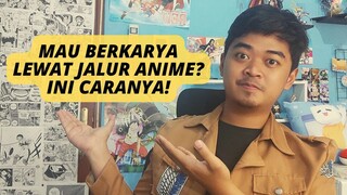 MAU JADI KONTEN CREATOR ANIME? INI CARANYA!