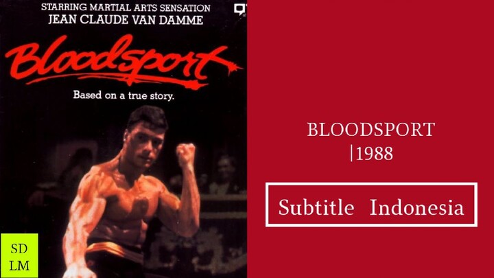BLOODSPORT 1988|Movie (Subtitle Indonesia)720p