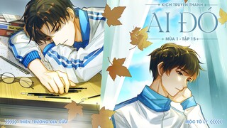 VIETSUB | KTT | AI ĐÓ || MÙA 1 ✢ TẬP 15