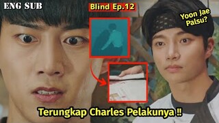 Blind Episode 12 Preview || Finally Charles's Identity Revealed