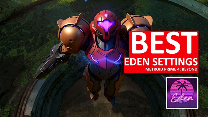 BEST Settings for Metroid Prime 4 Beyond on Eden Emulator PC (4K 60FPS)