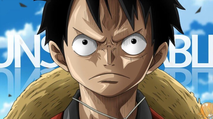 Unstoppable - ลูฟี่ One Piece - AMV