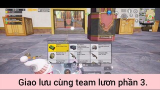 giao lưu cùng team lươn phần 3
