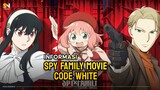 Info Seputar SPY x Family Movie : Code White