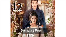 0nce Upon @ Dream = Ep 12 2025