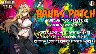Bahas Patch Tgl 18 November 2021 Server KR | Guardian Tales Indonesia