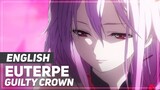 Guilty Crown - "Euterpe" (FULL) | ENGLISH ver | AmaLee