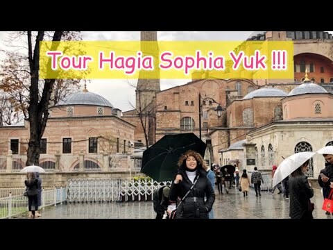 Trip to Ayasofya | Kondisi Terbaru