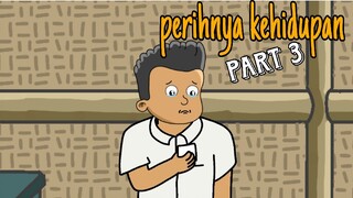 Perihnya Kehidupan PART 3 - Animasi keluarga