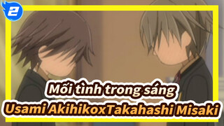 [Mối tình trong sáng]Usami AkihikoxTakahashi Misaki|Đáng tiếc là không phải bạn_2