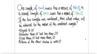 prob stat: One sample of n=4 scores has a mean of M=10, &