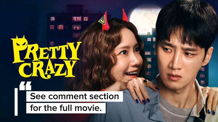 Pretty Crazy (2025) Full Movie on TG [ENG SUB]