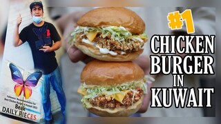 BEST CHICKEN BURGER IN KUWAIT 2021/ daily pieces