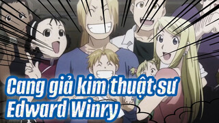 [Giả Kim Thuật Sư] Edward Elric & Winry Rockbell: Sự chuyển hóa cuối cùng