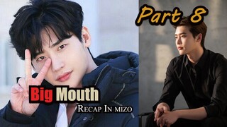 Big mouth part 8 recap in mizo tawng