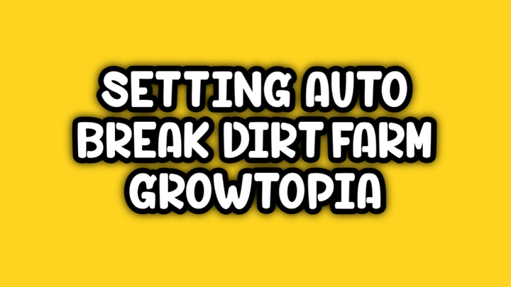 Auto Buat Dirt Farm Growtopia