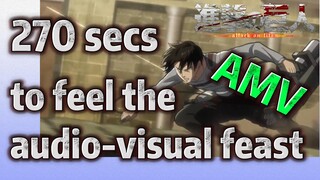 [Attack on Titan]  AMV | 270 secs to feel the audio-visual feast