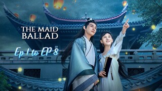 The Maid ballad 2023 [Engsub] Ep1. to EP 8.