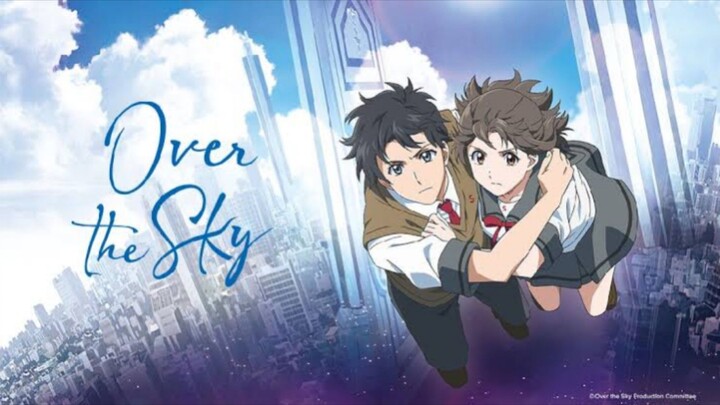 Kimi wa Kanata (Over the Sky) สุดขอบฟ้า ฉันมีเธอ มูฟวี่ ซับไทย