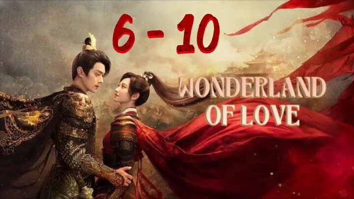 Won⚔️der🐎land Of L🖤ve Episode 6 - 10