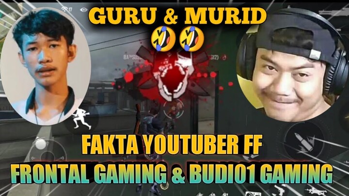 Wow!! Fakta YouTubers FF,  Frontal Gaming & Budi01 Gaming!! Guru Shotgun & Murid Eak Eak
