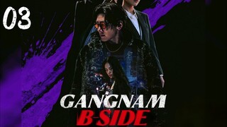 🇰🇷 EP 3 | Gangnam B-Side (2024) [Eng Sub]