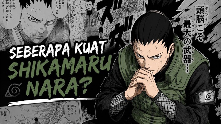 GA KUAT TAPI BISA JADI HOKAGE‼️- SHIKMARU NARA