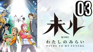 MIRU: Paths to My Future Episode 3