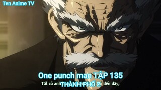 One punch man TẬP 135-THÀNH PHỐ Z