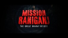 MISSION RANIGANJ: THE GREAT BHARAT RESCUE (2023) SUB INDONESIA - BiliBili