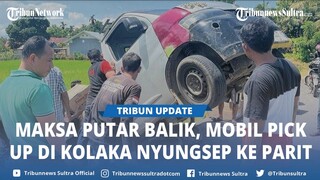 Maksa Putar Balik, Mobil Pick Up di Kelurahan Lalombaa Kolaka Sulawesi Tenggara Nyungsep ke Parit