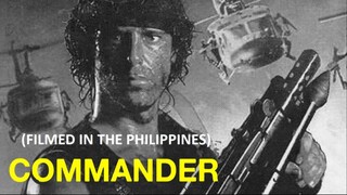 Commander 1988 (Filmed in the Philippines) Action Movie