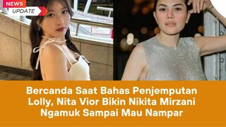 VIOR NIKITA bakalan ketemu Nikmir Jadi apa?