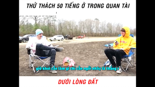 Thử thách 50 tiếng trong quan tài dưới lòng đất part 3 #giaitri