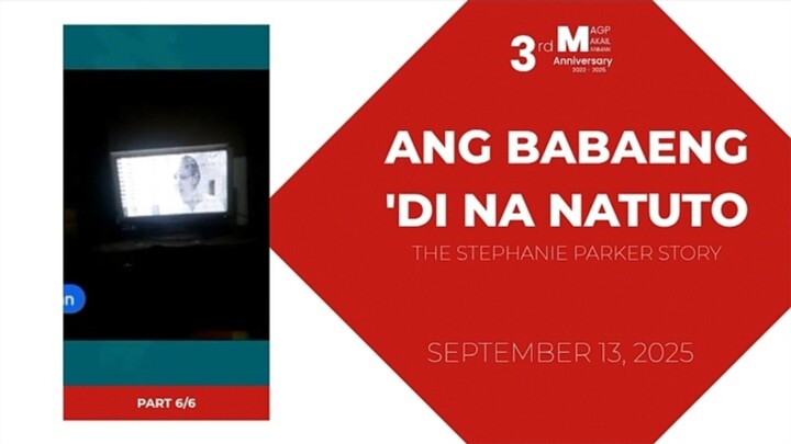 PART 6/6: Ang Babaeng 'Di Na Natuto: The Stephanie Story • September 13, 2025 | Magpakailanman
