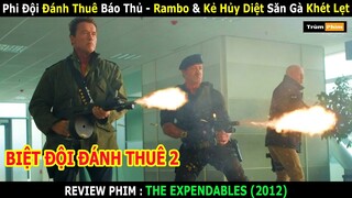 Review Phim : Phi Đội Đánh Thuê Báo Thủ - Rambo & Kẻ Hủy Diệt Săn Gà Khét Lẹt || Trùm Phim Review