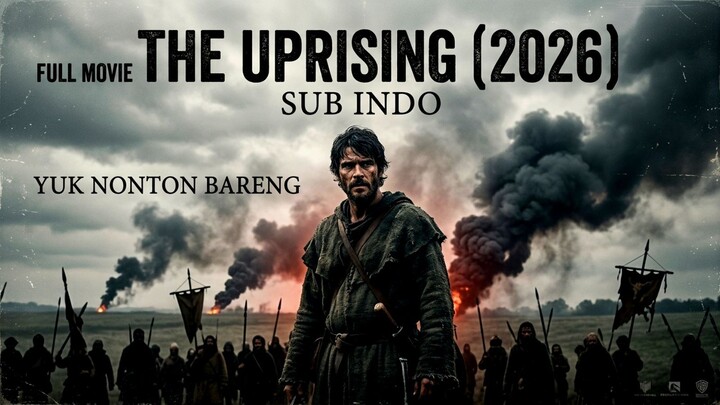 The Uprising (2026) Sub Indo
