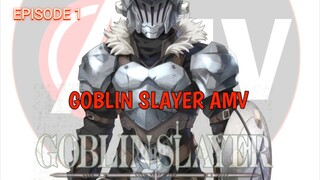 AMV anime | GOBLIN SLAYER | AMV_VIWERS EPISODE 1