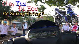 Chạy Yaz Đi Học , Thật Sự Dễ Có Người Yêu Như Lời Đồn Không ?