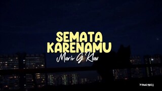 Semata karenamu - Mario G Klau ( lirik )