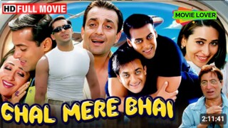 Sanjay Dutt, Salman Khan & Karisma Kapoor's Blockbuster Comedy | Chal Mere Bhai | Full Hindi Comedy