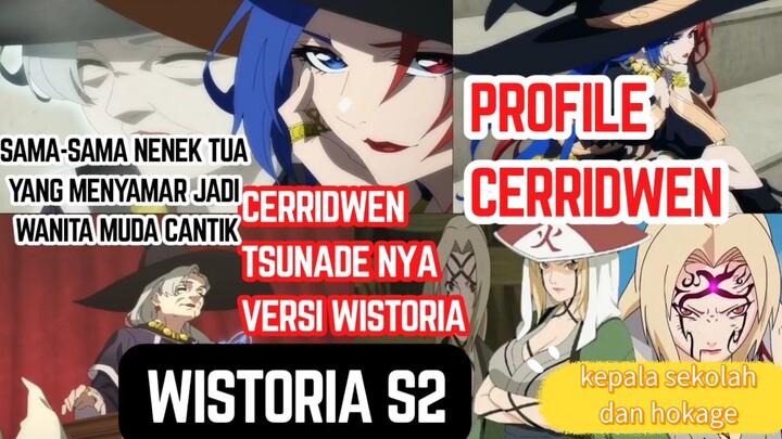 CERRIDWEN Tsunade nya versi Wistoria, sama-sama nenek tua yang berubah jadi muda