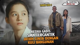 KETIKA GADIS SMA TERCANTIK JATUH CINTA DENGAN KULI BANGUNAN - Love Will Tear Us
