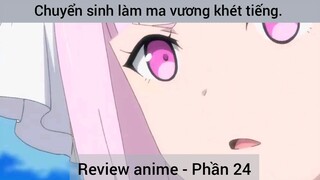 Chuyển sinh làm ma vương khét tiếng #24