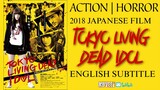 Tokyo Living Dead Idol (2018 Japan Film)