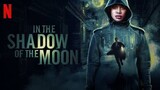 In The Shadow of The Moon (2019)