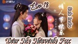 Dear My Heavenly Fox _ Sub Indo / eps.18