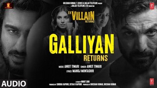 Ek Villain Returns - Galliyan [8K Song]
